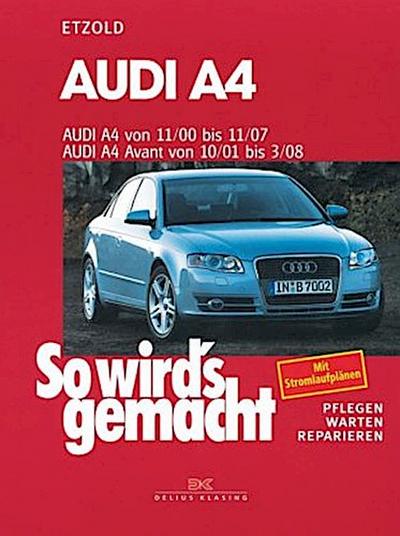 So wird’s gemacht. Audi A4 von 11/00 bis 11/07