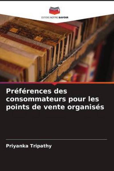 Préférences des consommateurs pour les points de vente organisés