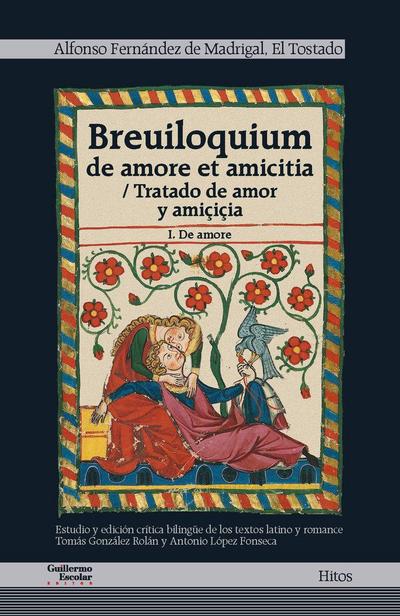 Breuiloquium de amore et amiticia I = Tratado de amor y amiçiçia I : de amore