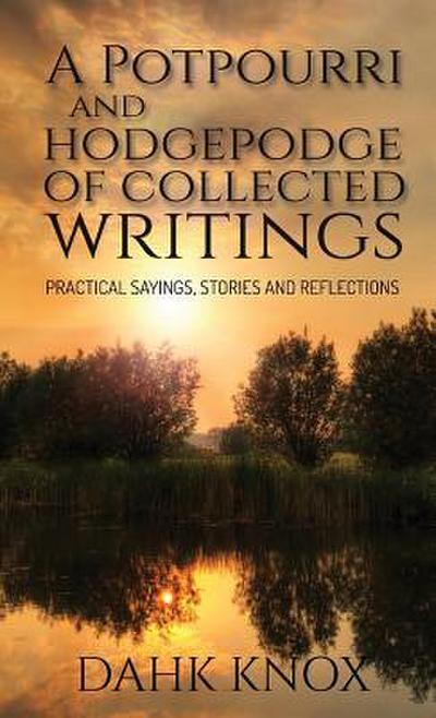 POTPOURRI & HOTCHPOTCH OF COLL