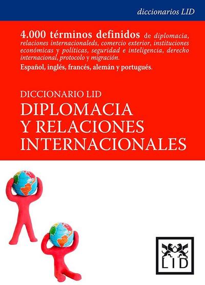 Diccionario Lid de diplomacia y relaciones internacionales