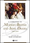 A Companion to Modern British and Irish Drama, 1880 - 2005