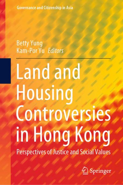 Land and Housing Controversies in Hong Kong