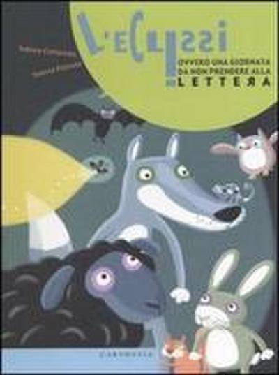L’ eclissi ovvero una giornata da non prendere alla lettera