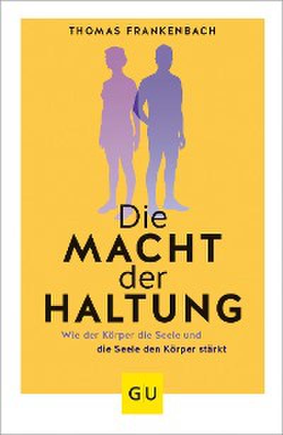 Die Macht der Haltung