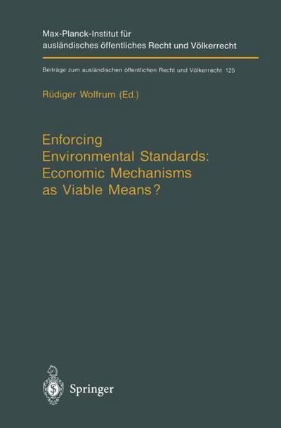 Enforcing Environmental Standards: Economic Mechanisms as Viable Means?