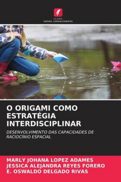 O ORIGAMI COMO ESTRATÉGIA INTERDISCIPLINAR