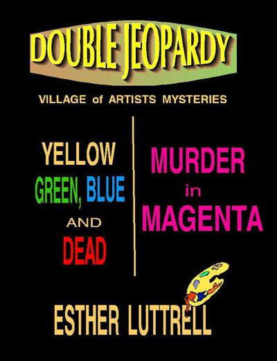 Double Jeopardy (A Village of Artists Mystery, #1)