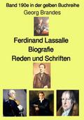Ferdinand Lassalle - Biografie - Reden und Schriften - Band 190e in der gelben Buchreihe - bei Jürgen Ruszkowski