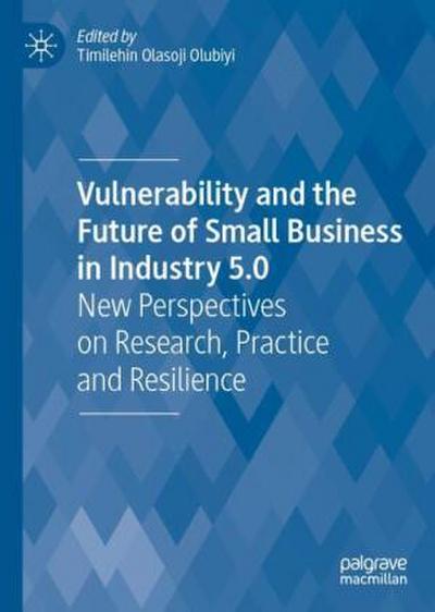 Vulnerability and the Future of Small Business in Industry 5.0