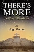 There’s More! Different Destinies