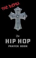 The Hip Hop Prayer Book