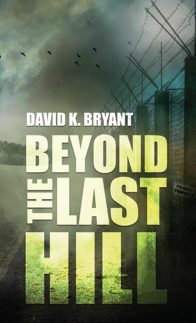 Bryant, D: Beyond The Last Hill