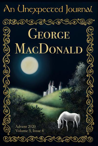 An Unexpected Journal: George MacDonald (Volume 3, #4)