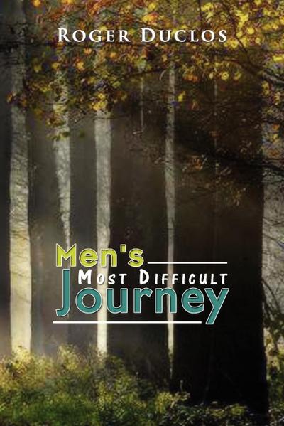 Men’s Most Difficult Journey