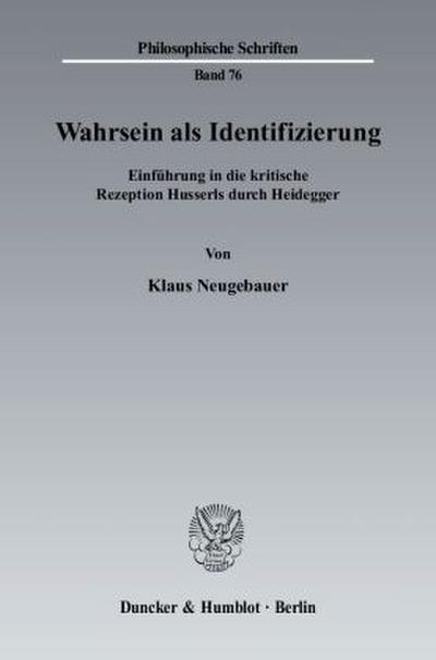 Wahrsein als Identifizierung.