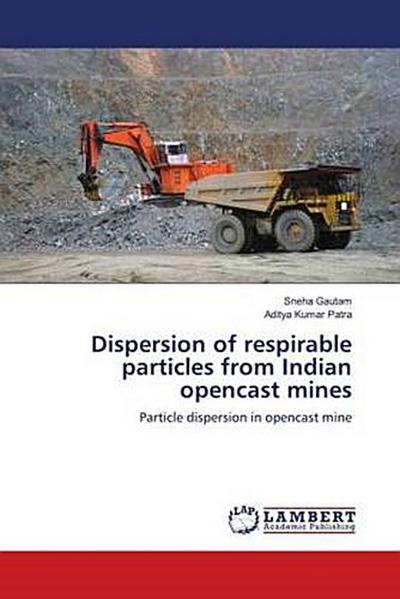 Dispersion of respirable particles from Indian opencast mines