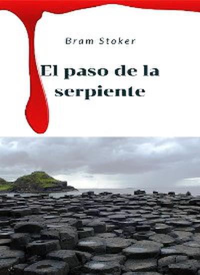 El paso de la serpiente (traducido) (eBook, EPUB) - Bram Stoker