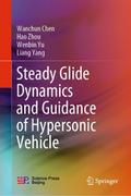 Steady Glide Dynamics and Guidance of Hypersonic V