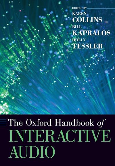 The Oxford Handbook of Interactive Audio