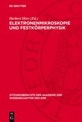 Elektronenmikroskopie und Festkörperphysik