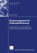 Risikomanagement der Gefahrgutbeförderung