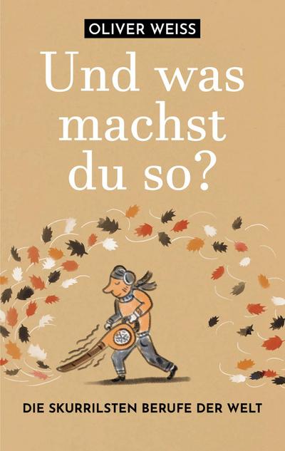 "Und was machst du so?" Die skurrilsten Berufe der Welt