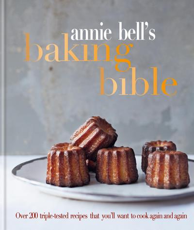 Annie Bell’s Baking Bible