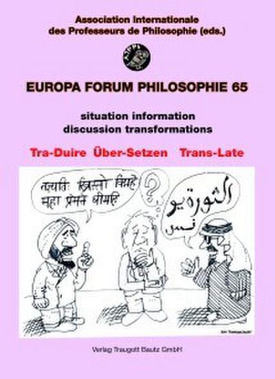 Tra-Duire Über-Setzen Trans-Late