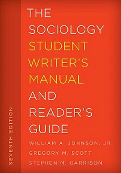 The Sociology Student Writer’s Manual and Reader’s Guide