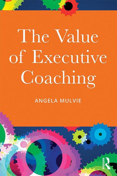 The Value of Executive Coaching