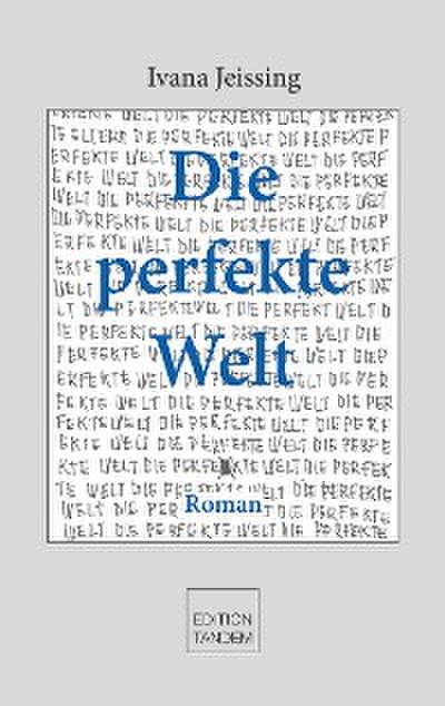 Die perfekte Welt