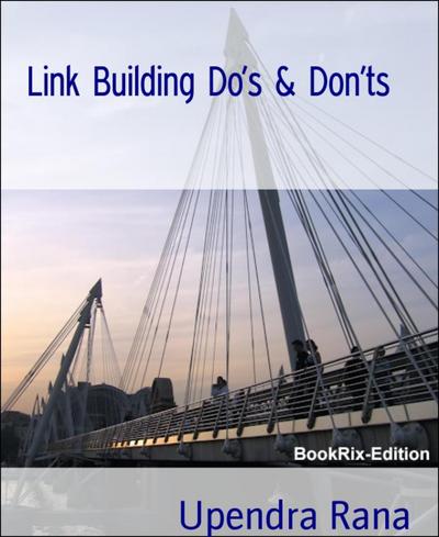 Link Building Do’s & Don’ts