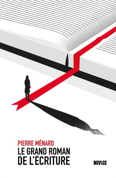Le Grand Roman de l’’écriture