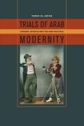 Trials of Arab Modernity
