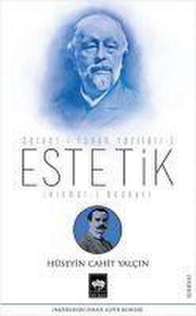 Estetik - Servet-i Fünun Yazilari 1