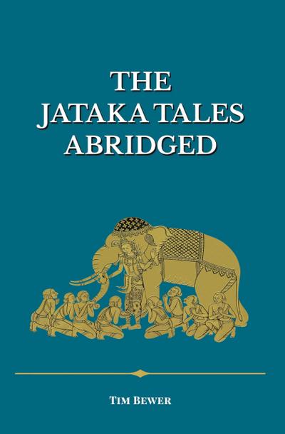 The Jataka Tales Abridged