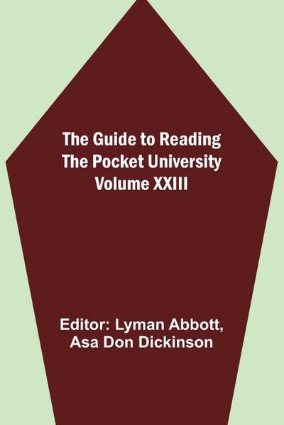 The Guide to Reading - the Pocket University Volume XXIII