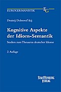 Kognitive Aspekte der Idiom-Semantik