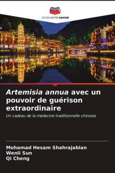 Artemisia annua avec un pouvoir de guérison extraordinaire