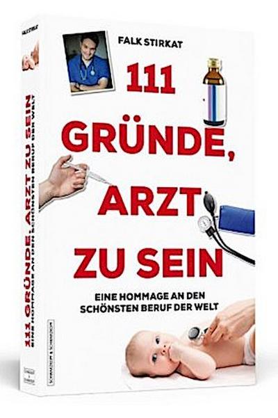 111 Gründe, Arzt zu sein