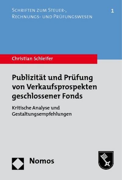 Publizität und Prüfung von Verkaufsprospekten geschlossener Fonds