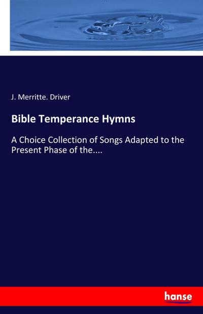 Bible Temperance Hymns