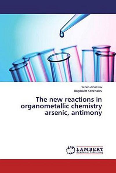 The new reactions in organometallic chemistry arsenic, antimony