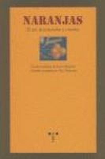 Naranjas : el arte de prepararlas y comerlas