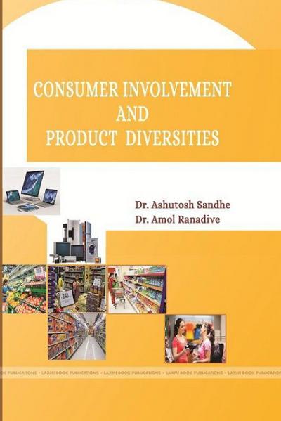 CONSUMER INVOLVEMENT  AND  PRODUCT DIVERSITIES