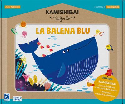 Bartolucci, M: Balena blu. Kamishibai Raffaello