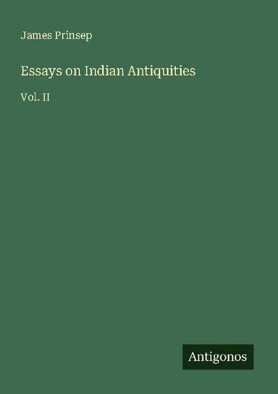 Essays on Indian Antiquities