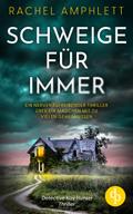Schweige für immer | Ein nervenaufreibender Thriller über ein Mädchen mit zu vielen Geheimnissen