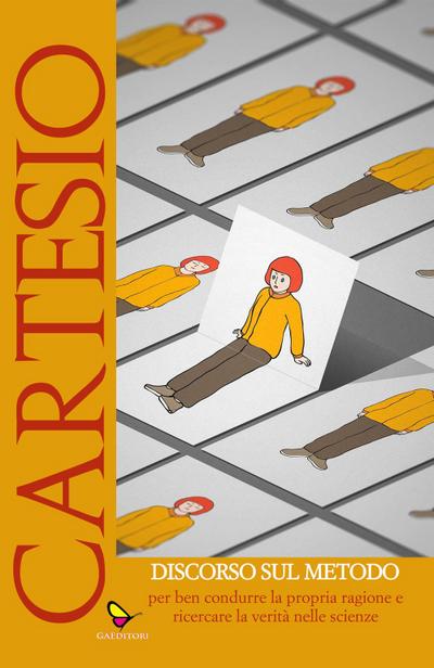 Discorso sul metodo per ben condurre la propria ragione e ricercare la verità nelle scienze